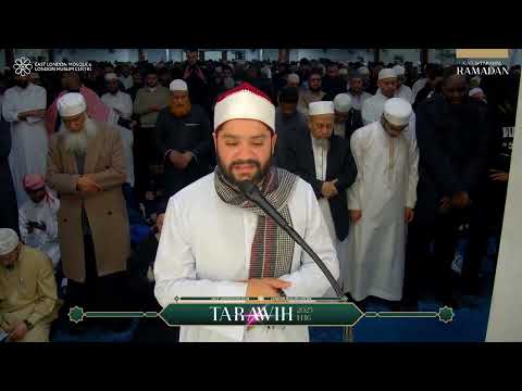 Sheikh Ayman Mohamed Taraweeh 18th Night 2025 East London Mosque