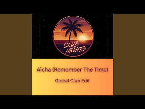 Aïcha Remember The Time
