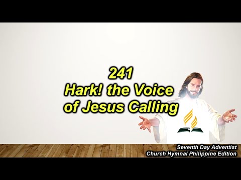SDAH 241 Hark The Voice Of Jesus Calling