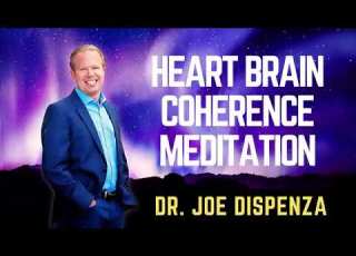  DR JOE DISPENZA HERZ HIRN KOHÄRENZ MEDITATION Project Coherence JoeDispenza