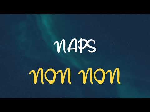 NAPS NON NON SLOWED REVERB