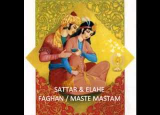 Sattar And Elahe Faghan Maste Mastam