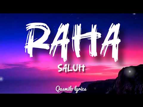 SALUH RAHA Lyrics