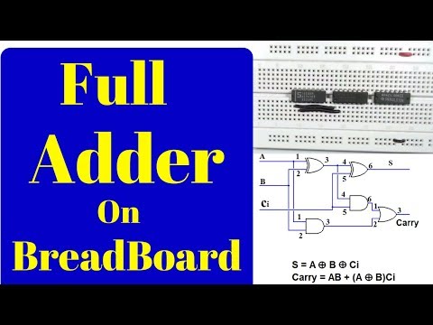 How To Make A Full Adder On A Breadboard Step By Step