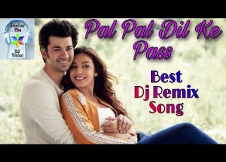 PAL PAL DIL KE PAAS LOVE SONG BY JAWHAR CHA DJ VISHAL GHEGAD
