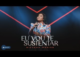 Avance Music Giovana Marins Eu Vou Te Sustentar Clipe Oficial