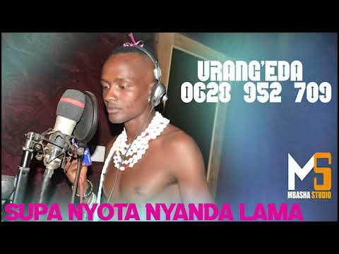 SUPA NYOTA NYANDA LAMA URANG EDA 0628 952 709 PRD MBASHA STUDIO