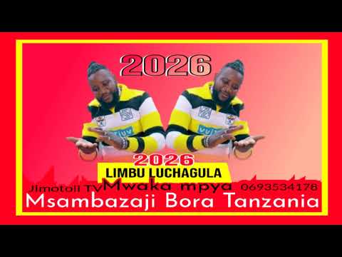 LIMBU LUCHAGULA UJUMBE WA SIFA OFFICIAL AUDIO BY Jimotoli TV LIMBU LUCHAGULA UJUMBE WA SIFA OFFICIAL AUDIO BY Jimotoli TV