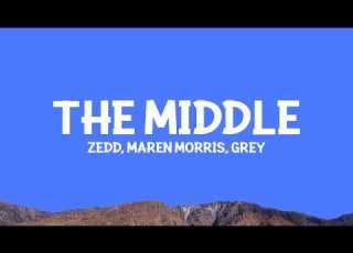 Zedd Maren Morris Grey The Middle Lyrics