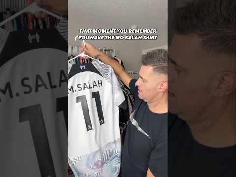 THAT MOMENT YOU REMEMBER YOU HAVE THE MO SALAH JERSEY THAT MOMENT YOU REMEMBER YOU HAVE THE MO SALAH JERSEY