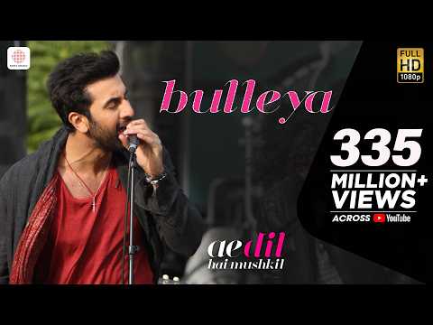 Bulleya Ae Dil Hai Mushkil Karan Johar Aishwarya Ranbir Anushka Pritam Amit Mishra