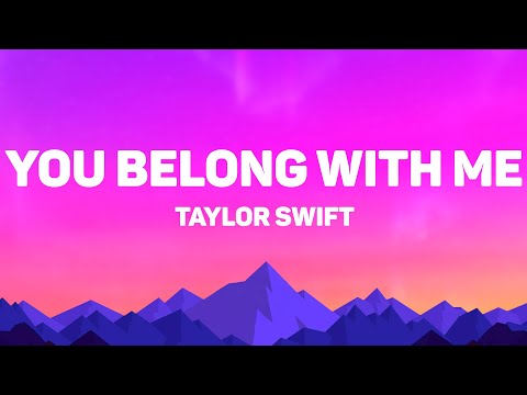 Taylor Swift You Belong With Me Lyrics