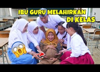  GAWAT IBU GURU HAMIL MELAHIRKAN DI DALAM KELAS SEKOLAH CHIKAKU FAMILY