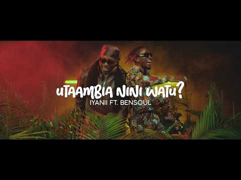 Iyanii Ft Bensoul Utaambia Nini Watu Official Visualizer 4K Video