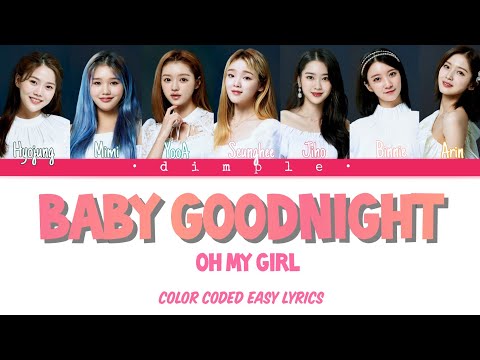 잘자요 굿나잇 Song By 오마이걸 OH MY GIRL Color Coded Easy Lyrics 잘자요 굿나잇 Song By 오마이걸 OH MY GIRL Color Coded Easy Lyrics