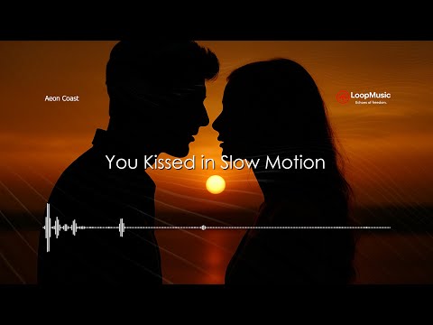 Aeon Coast You Kissed In Slow Motion