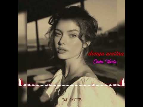 Cheba Warda Denya Wa3ra