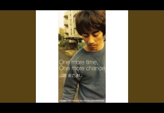 One More Time One More Chance