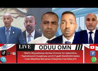 OMN ODUU ADOOL 30 2026 Mariin Biyyaalessaa Dantaa Oromoo Hin Tiksu