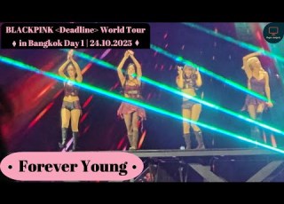 Forever Young Blackpink Deadline World Tour In Bangkok Day 1 24 10 2025