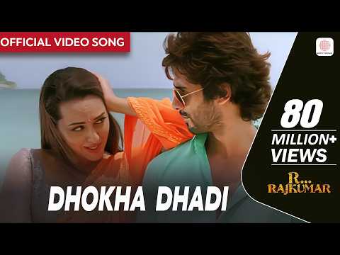 Dhokha Dhadi Official Video Song R Rajkumar Shahid Kapoor Sonakshi Arijit Singh Pritam