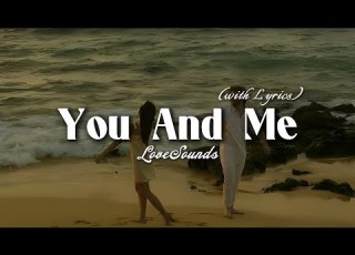  You And Me Romantic Love Song Lyric Video