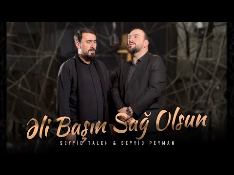 Seyyid Taleh Seyyid Peyman Əli Başın Sağ Olsun 2025