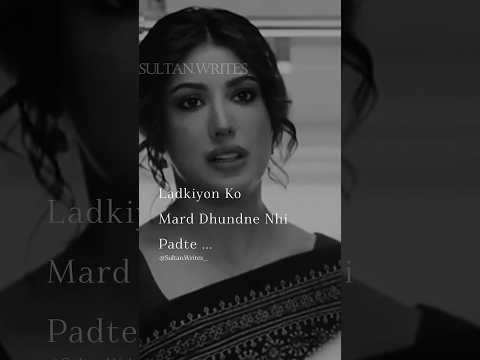 Ladkiyon Ko Mard Dhundne Nhi Padte Sultan Writes WhatsAppstatus Broken Viral