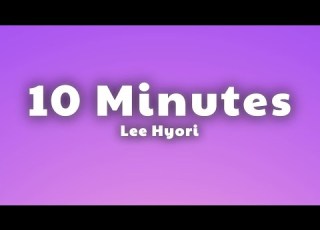 Lee Hyori 10 Minutes Lyrics