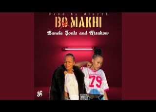  Bo Makhi Feat Banele Souls Ntsakow