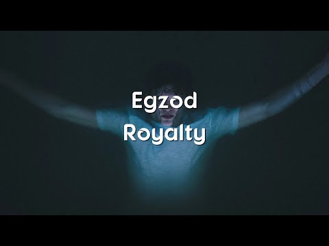 Egzod Maestro Chives Royalty Ft Neoni Lyrics Lyric Video