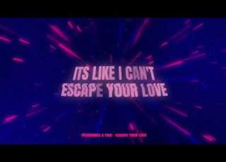 FASSounds FOO Escape Your Love Lyrics Video
