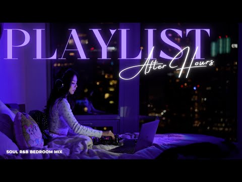 2 00am Soul R B Bedroom Playlist SZA Miguel PARTYNEXTDOOR Brent Faiyaz Kehlani Mix By HelloVee