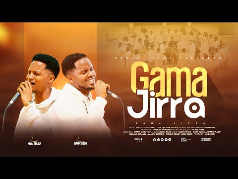 GAMA JIRRA GIRMA GEDO AND KIYA SHUGA NEW AFAAN OROMO GOSPEL SONG