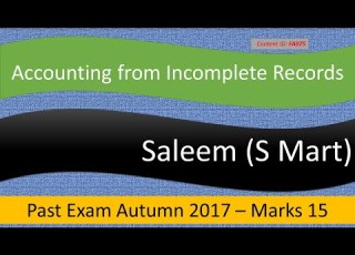  PE Q A Saleem S Mart ICAP Autumn 2017 Accounting From Incomplete Records FA075