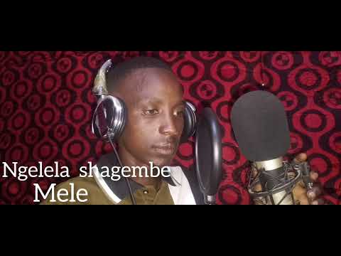 NGELELA SHAGEMBE MELE BY PRD MBASHA STUDIO 2026 Mp3 NGELELA SHAGEMBE MELE BY PRD MBASHA STUDIO 2026 Mp3