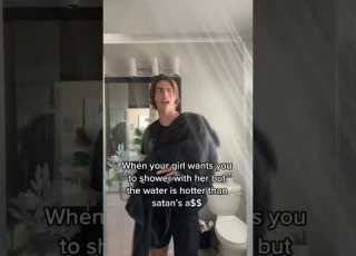  When Your Girl Wants You To Shower With Her