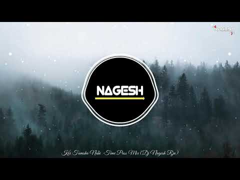Koi Tumsha Nahi Sonu Nigam Dj Nagesh Rjn New Dj Song Cg Dj Rimix Time Pass Mix 2021 Koi Tumsha Nahi Sonu Nigam Dj Nagesh Rjn New Dj Song Cg Dj Rimix Time Pass Mix 2021