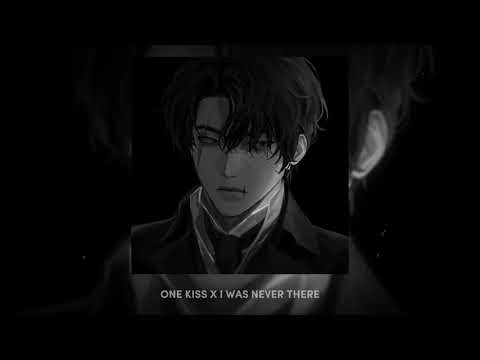 One Kiss X I Was Never There Slowed N Reverb