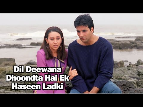 Dil Deewana Dhoondta Hai Ek Haseen Ladki Lyrical Ek Rishtaa Kumar Sanu Alka Akshay Karishma Dil Deewana Dhoondta Hai Ek Haseen Ladki Lyrical Ek Rishtaa Kumar Sanu Alka Akshay Karishma