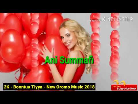 2K Siirba Jaalala Boontuu Tiyya New Oromo Music 2018