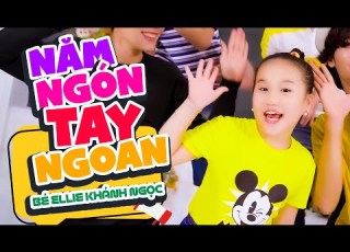  Năm Ngón Tay Ngoan Bé Khánh Ngọc Nhạc Thiếu Nhi Cho Bé Sôi Động Nhacpro Kids Mầm Chồi Lá