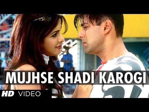 Mujhse Shadi Karogi Full Song Mujhse Shaadi Karogi