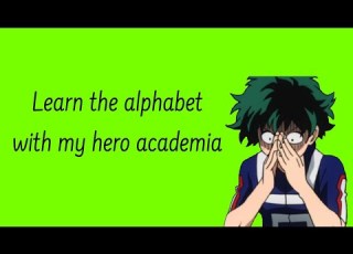 Learn The Alphabet With My Hero Academia