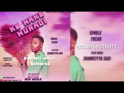 Dmb Mai Waka Ft Shamsiyya Sadi Soyayya Official Audio 2026