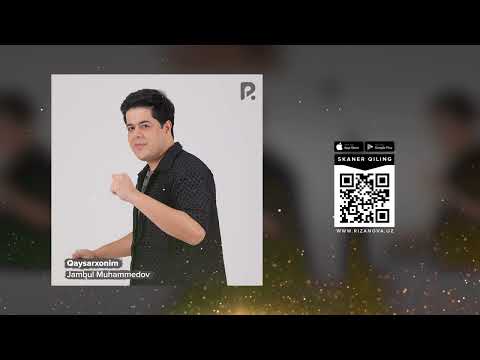 Jambul Muhammedov Qaysarxonim Жамбул Мухаммедов Кайсархоним AUDIO