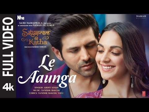 Le Aaunga Full Video SatyaPrem Ki Katha Kartik Kiara Tanishk B Vayu ArijitSingh Sajid N Sameer