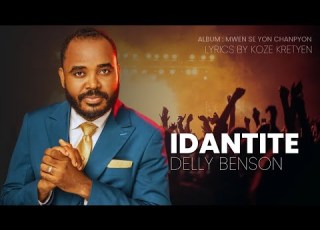 Idantite Delly Benson Lyrics By Koze Kretyen