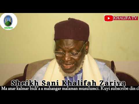Fahimtar Malaman Ahlul Sunna Akan Mas Alar Bidi A Tare Da Sheikh Sani Khalifa Zariya