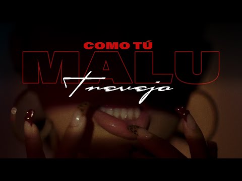 Malú Trevejo COMO TU Video Oficial